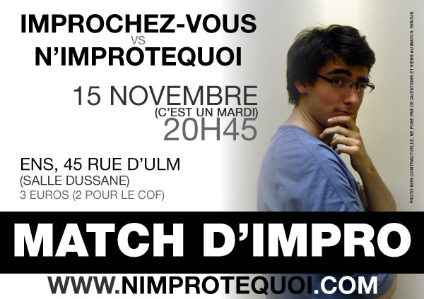 Affiche du match d'improvisation du 15 novembre 2011 : Improchez-vous vs N'Improtequoi